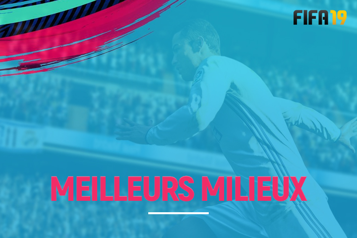 FIFA 19 : FUT, les meilleurs milieux de terrain pas chers